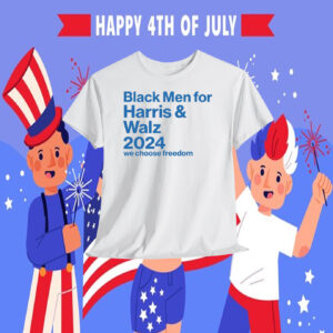 Black Men for Harris & Walz 2024 We Choose Freedom T-Shirt