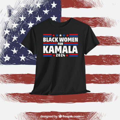Black Women For Kamala 2024 Shirt