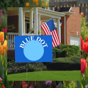 Blue Dot Harris Yard Sign