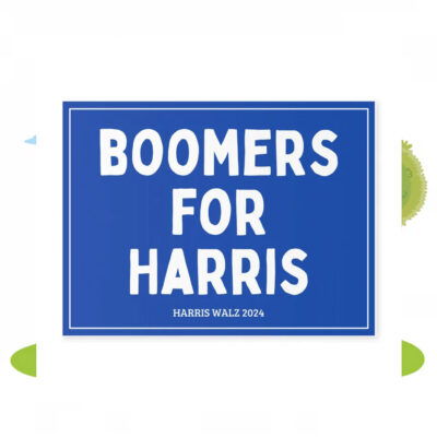 Boomers For Harris 24 Yard Sign