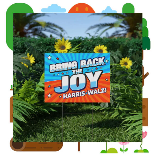 Bring Back The Joy Harri Walz Yard Sign