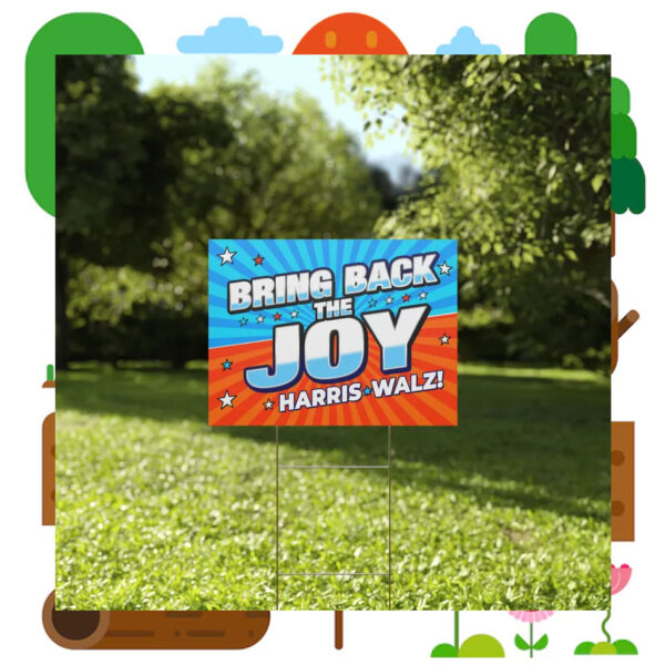 Bring Back The Joy Harri Walz Yard Sign