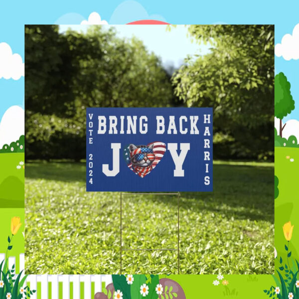 Bring Back The Joy Vote Harris Walz 24 Yard Signs