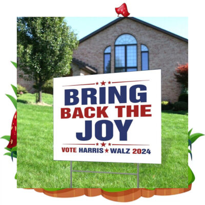 Bring Back The Joy Vote Harris Walz Yard Sign