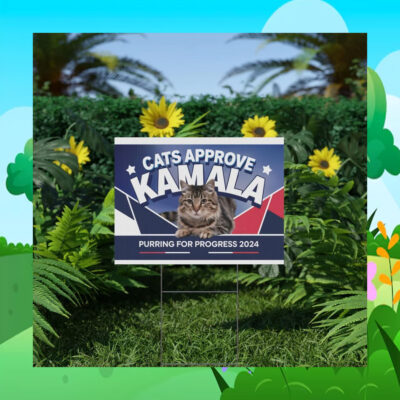 Cat Approve Kamala Purring For Progress 2024 Yard Sign
