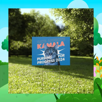 Cat Approve Kamala Purring For Progress 2024 Yard Signs