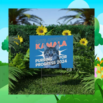 Cat Approve Kamala Purring For Progress 2024 Yard Signs