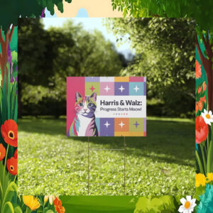 Cat Harris & Walz Progress Starts Meow Yard Sign