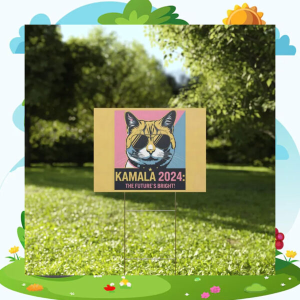 Cat Kamala 2024 The Future's Bright Yard Signs