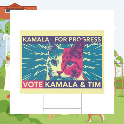 Cat Kamala For Progress 2024 Vote Kamala & Tim Yard Sign