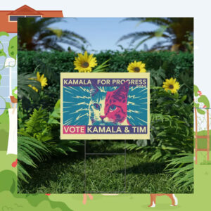 Cat Kamala For Progress 2024 Vote Kamala & Tim Yard Sign