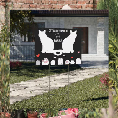 Cat Ladies United For Kamala 2024 Yard Sign