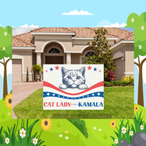 Cat Lady For Kamala 2024 Election Yard Sign