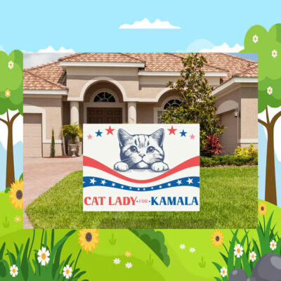 Cat Lady For Kamala 2024 Election Yard Sign