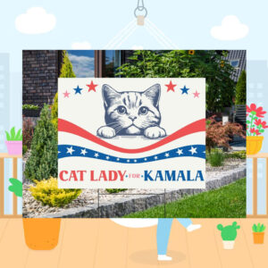 Cat Lady For Kamala Yard Sign