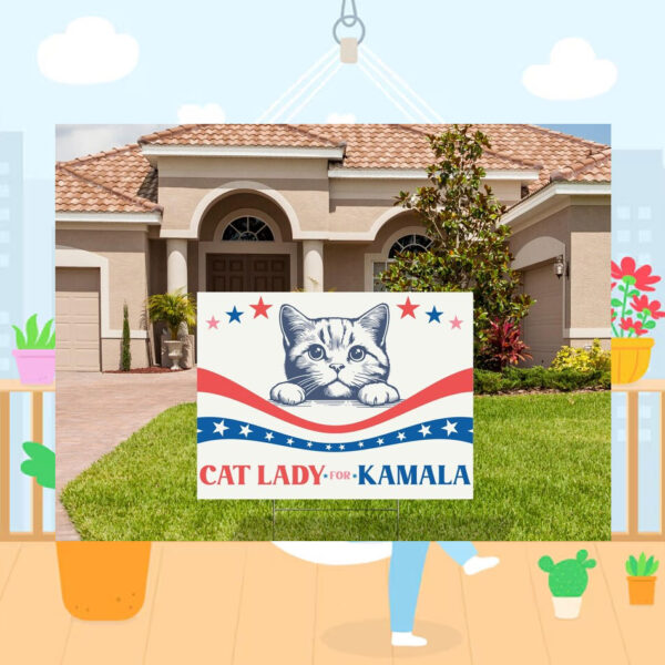 Cat Lady For Kamala Yard Sign
