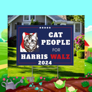 Cat People For Harris Walz 24 Election Yard Signs
