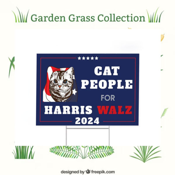 Cat People For Harris Walz 24 President Yard Signs
