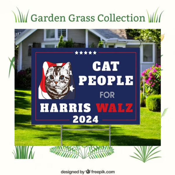 Cat People For Harris Walz 24 President Yard Signs