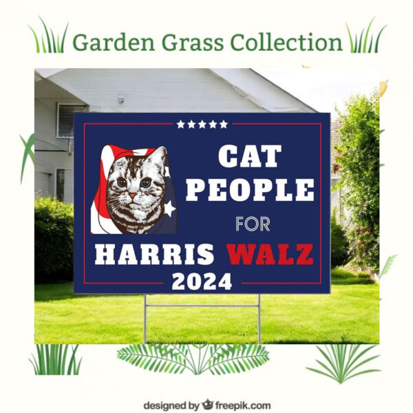 Cat People For Harris Walz 24 President Yard Signs