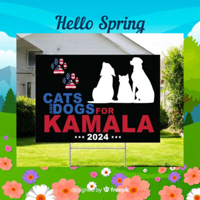 Cat and Dog For Kamala Yard Sign