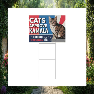 Cats Approve Kamala Purring For Progress 2024 Yard Signs