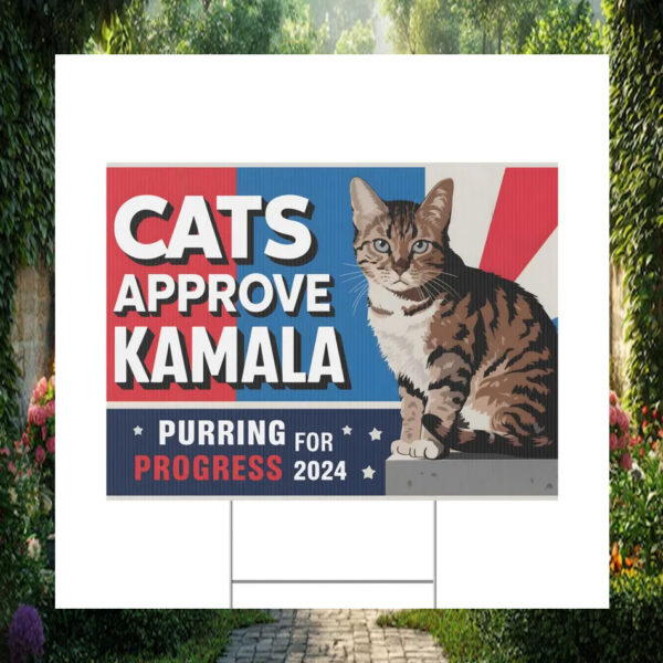 Cats Approve Kamala Purring For Progress 2024 Yard Signs