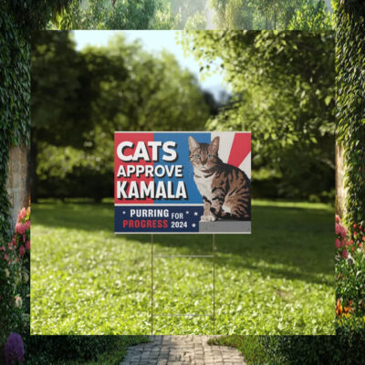 Cats Approve Kamala Purring For Progress 2024 Yard Signs