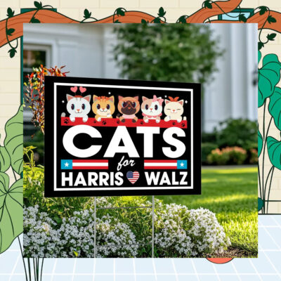 Cats For Harris Walz Yard Sign