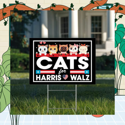 Cats For Harris Walz Yard Sign