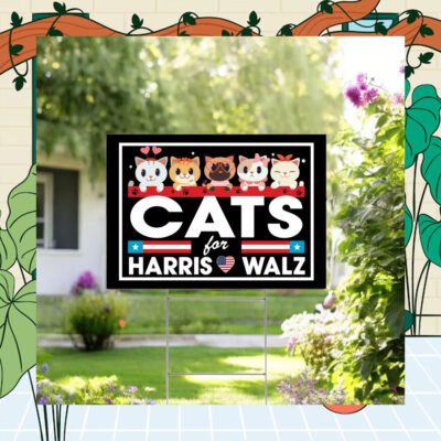 Cats For Harris Walz Yard Sign
