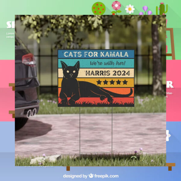 Cats For Kamala We're With Her Harris 24 Yard Sign