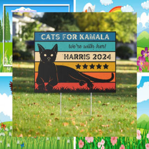 Cats For Kamala We're With Her Harris 24 Yard Signs