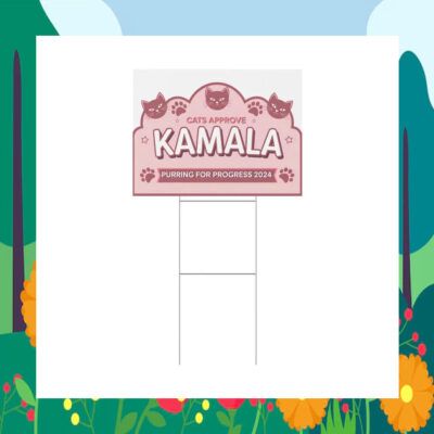 Cats approve Kamala Purring For Progress 2024 Yard Sign
