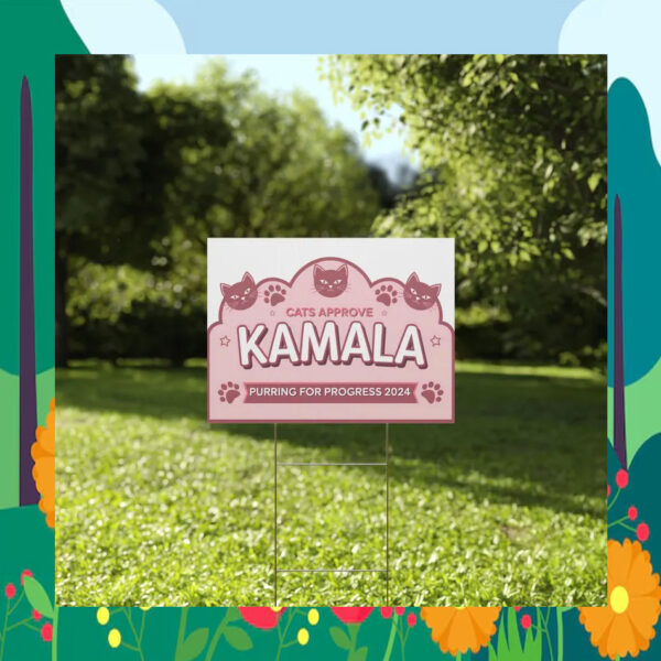 Cats approve Kamala Purring For Progress 2024 Yard Sign