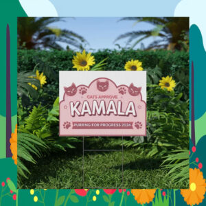 Cats approve Kamala Purring For Progress 2024 Yard Sign