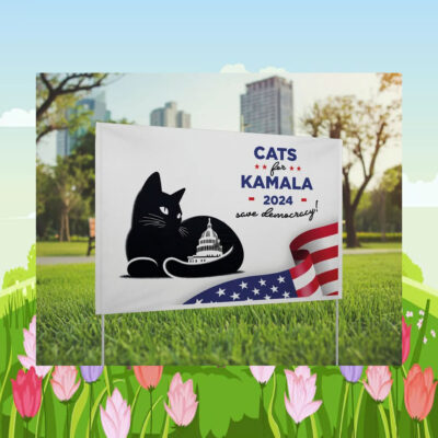 Cats for Kamala 2024 Save Democracy Yard Sign