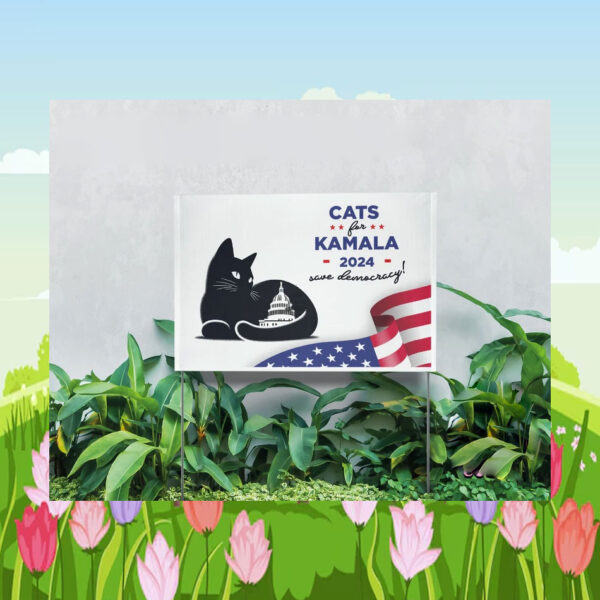 Cats for Kamala 2024 Save Democracy Yard Sign