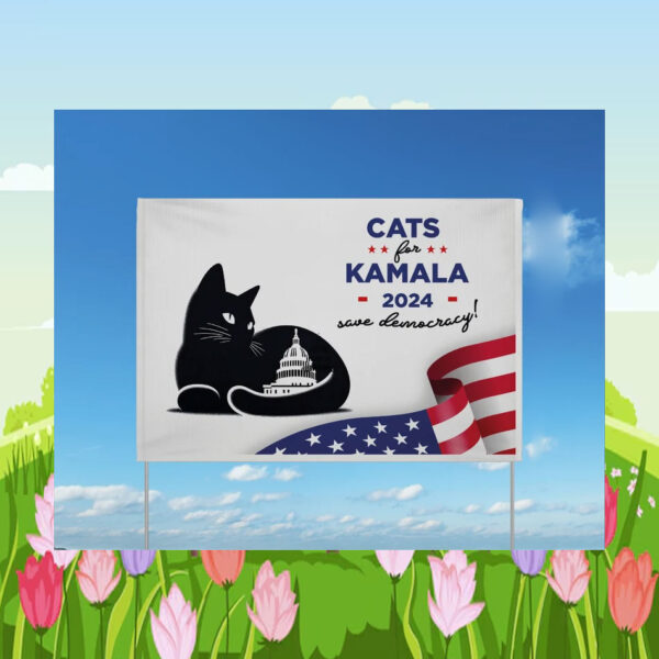 Cats for Kamala 2024 Save Democracy Yard Sign