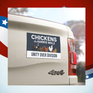 Chickens For Harris Walz Unity Over Division Car Magnet