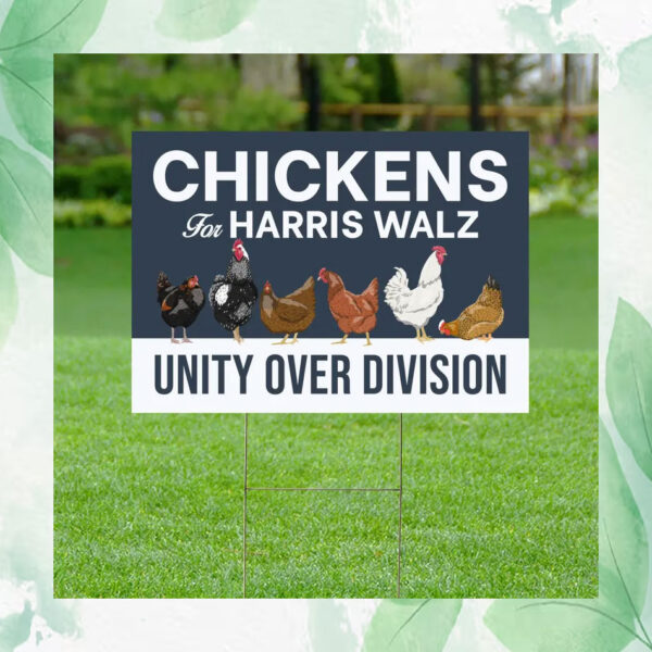 Chickens For Harris Walz Unity Over Division Plastic Yard Sign