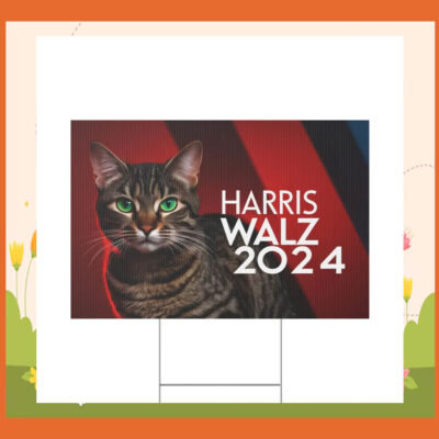 Childless Cat Harris Walz 2024 President Yard Sign