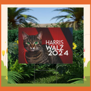 Childless Cat Harris Walz 2024 President Yard Sign