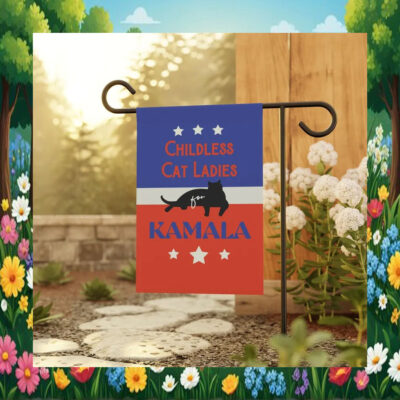 Childless Cat Ladies For Kamala Harris Garden Flag