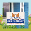 Childless Cat Lady For Kamala Harris 24 Yard Signs