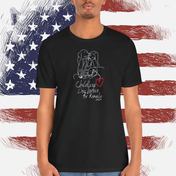 Childless Dog Ladies For Kamala 2024 Shirt