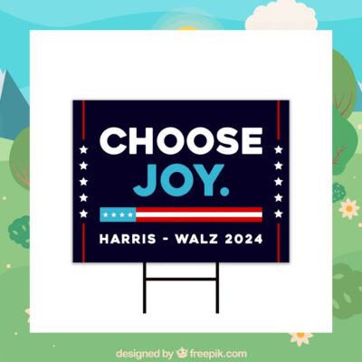 Choose Joy Harris Walz 2024 Yard Sign
