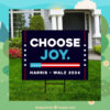 Choose Joy Harris Walz 2024 Yard Sign