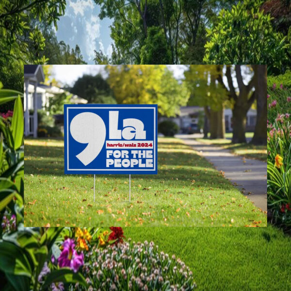 Comma La Harris Walz 2024 For The People Yard Sign
