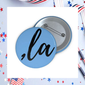 Comma La Kamala 2024 Button